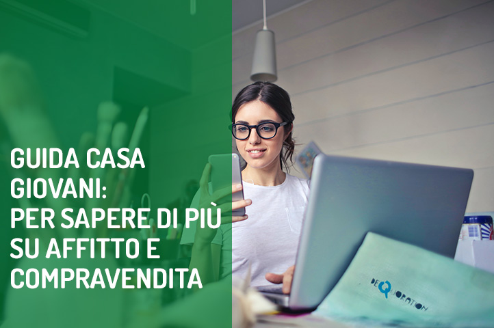 “Guida casa giovani”: per sapere di più su affitto e compravendita