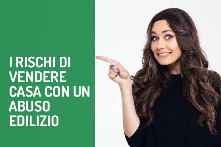 I rischi di vendere casa con un abuso edilizio